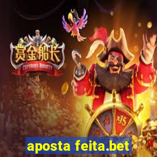 aposta feita.bet