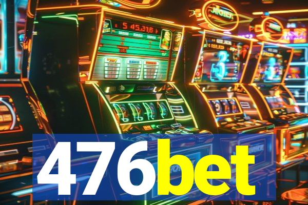 476bet