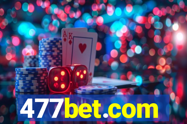 477bet.com