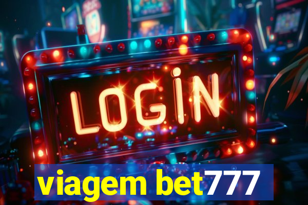 viagem bet777