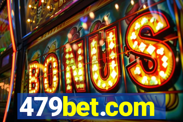 479bet.com