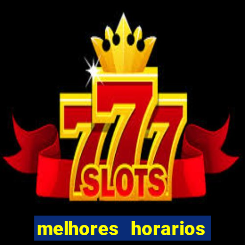 melhores horarios pagantes fortune tiger