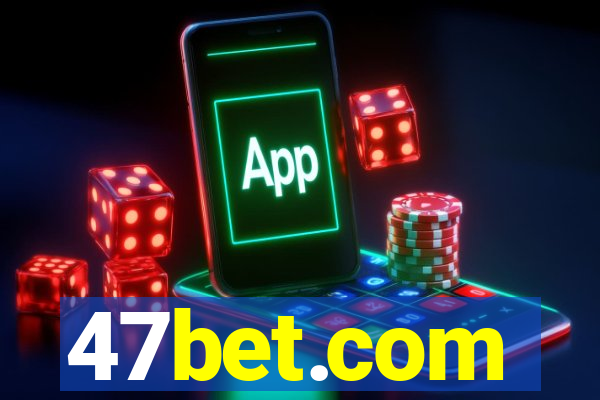47bet.com