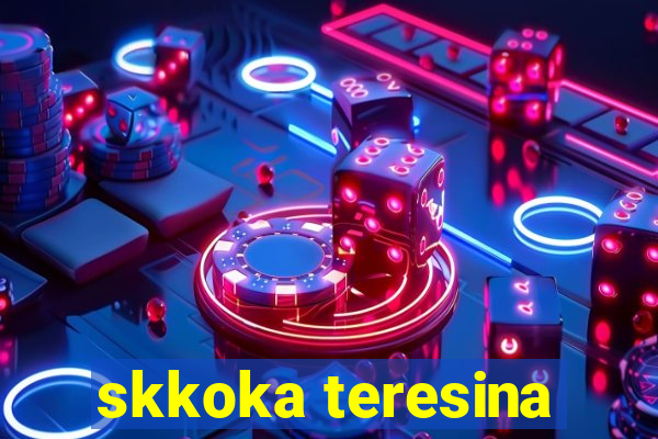 skkoka teresina