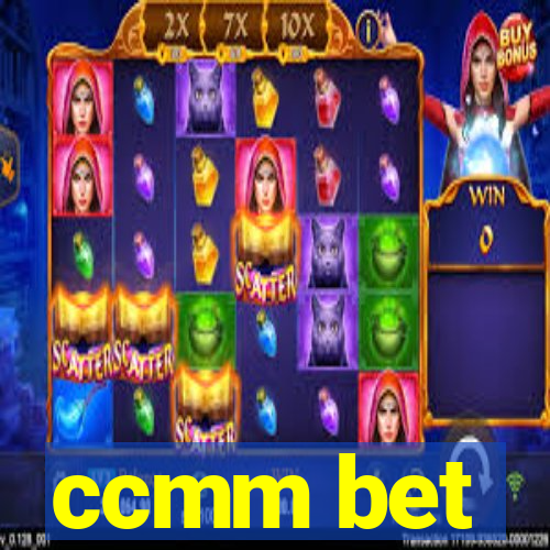 ccmm bet