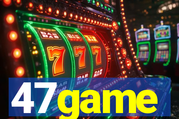 47game