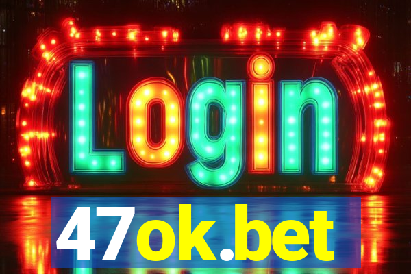 47ok.bet