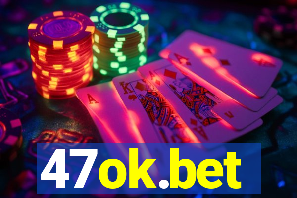 47ok.bet