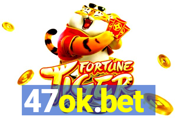 47ok.bet