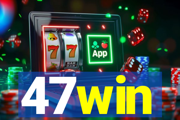 47win