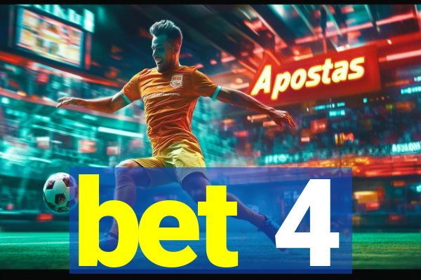 bet 4
