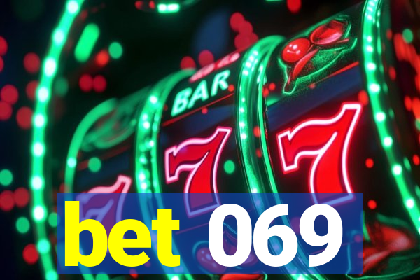 bet 069