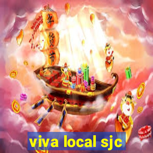 viva local sjc