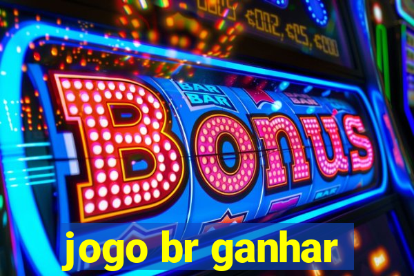 jogo br ganhar