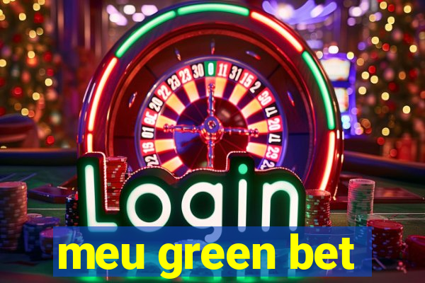 meu green bet