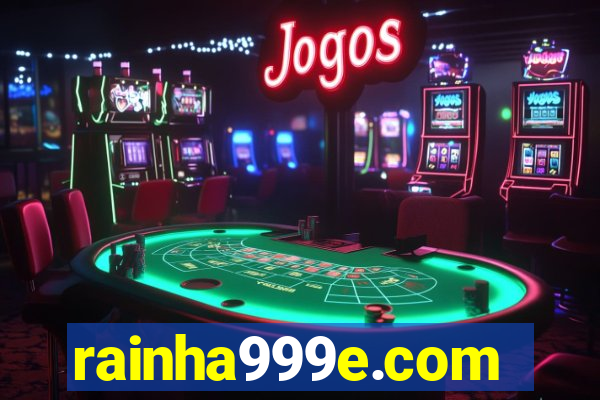 rainha999e.com