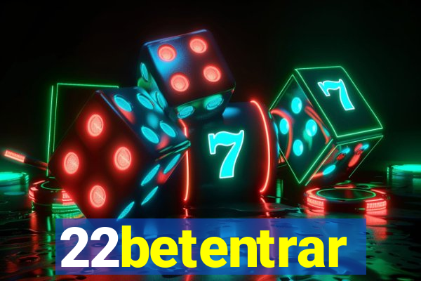 22betentrar