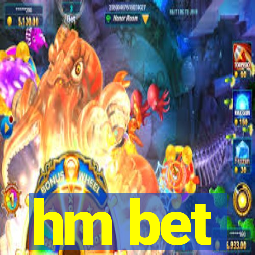 hm bet