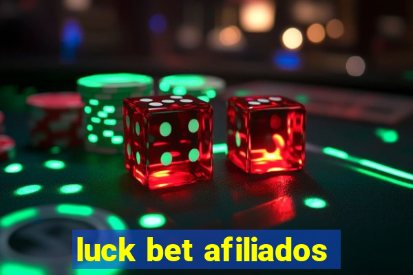 luck bet afiliados