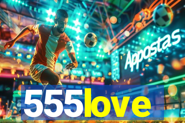 555love