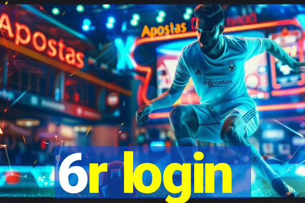 6r login