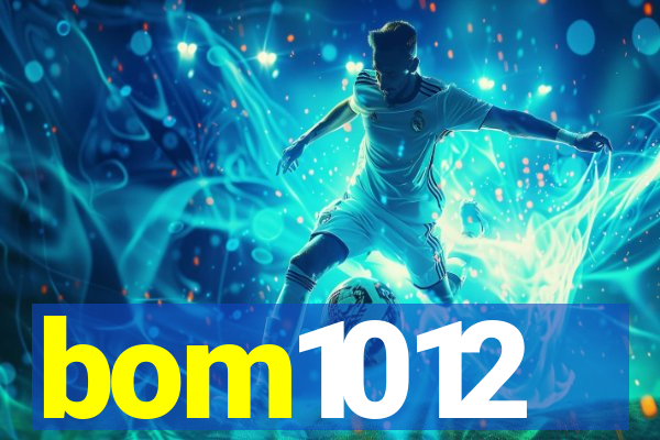 bom1012