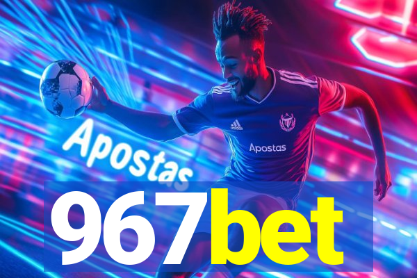 967bet