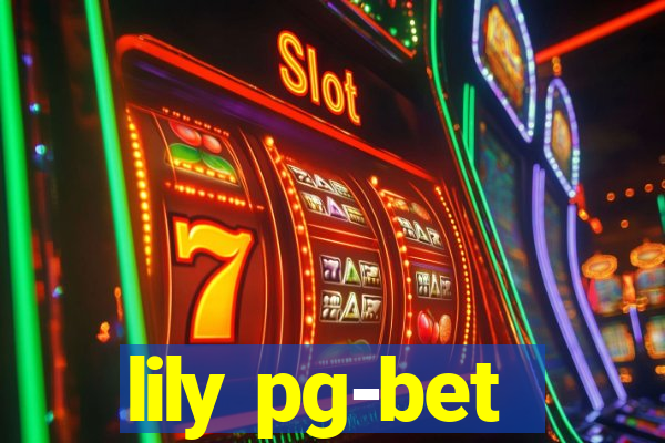 lily pg-bet