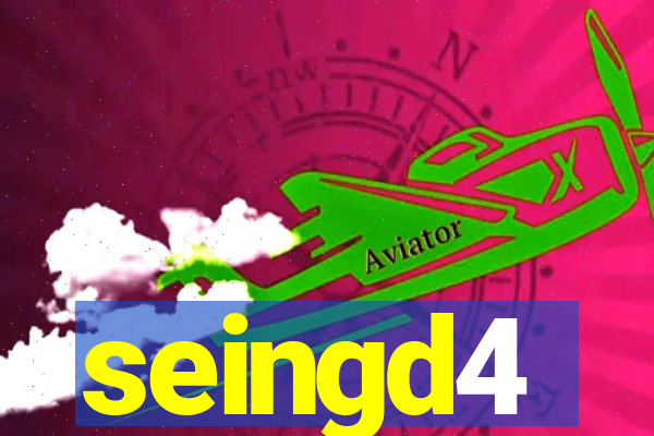 seingd4