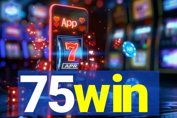 75win