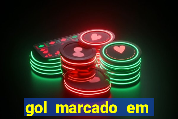 gol marcado em ambos os tempos