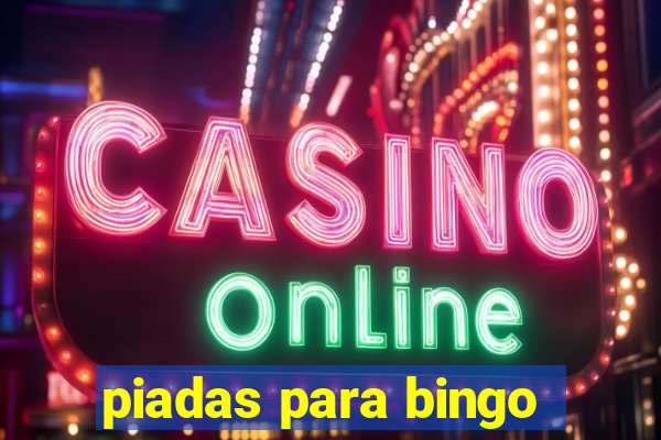 piadas para bingo
