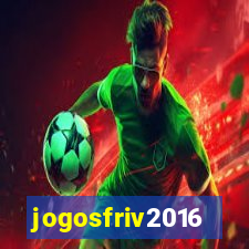 jogosfriv2016