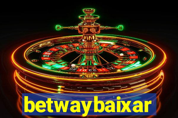betwaybaixar