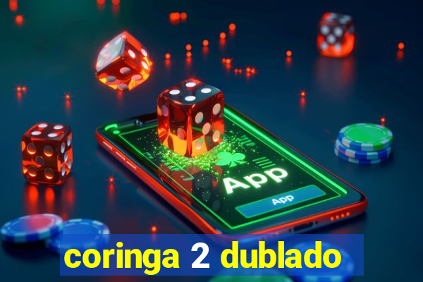 coringa 2 dublado