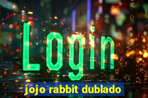 jojo rabbit dublado