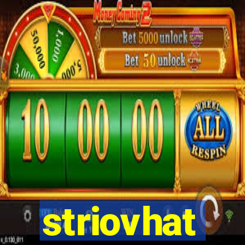 striovhat