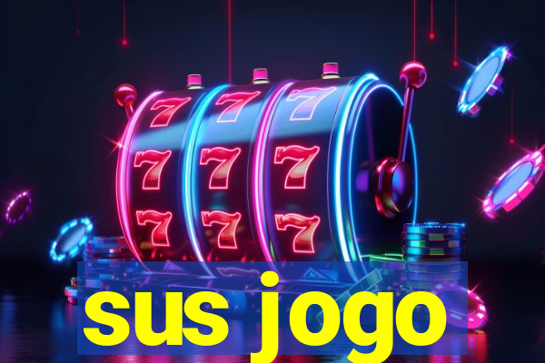 sus jogo