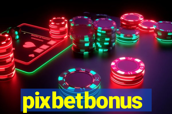 pixbetbonus