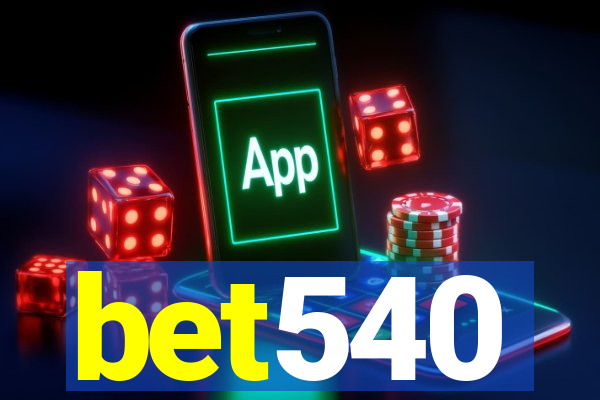 bet540