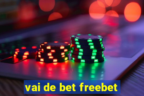 vai de bet freebet