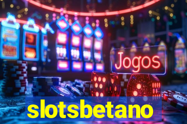 slotsbetano