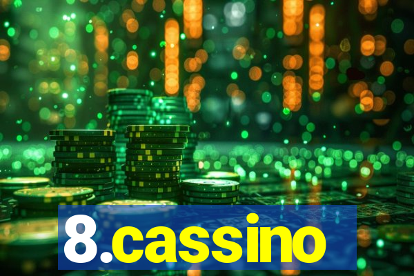 8.cassino