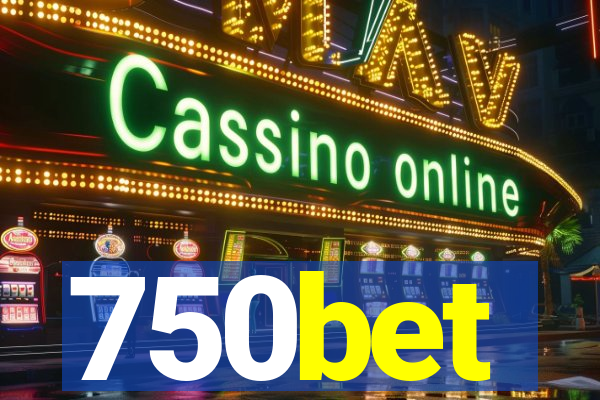 750bet