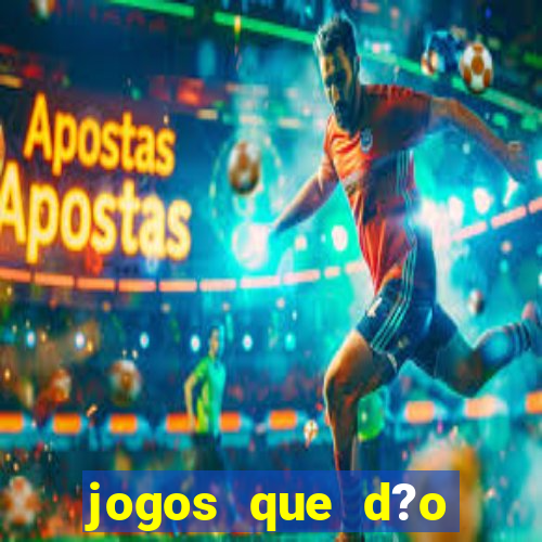 jogos que d?o dinheiro pix