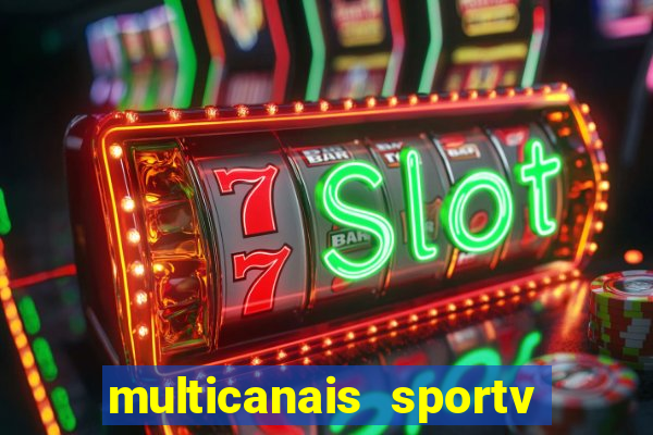 multicanais sportv 2 ao vivo