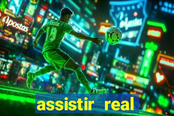 assistir real madrid ao vivo online grátis futemax