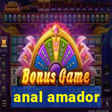 anal amador