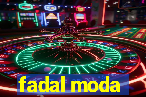 fadal moda