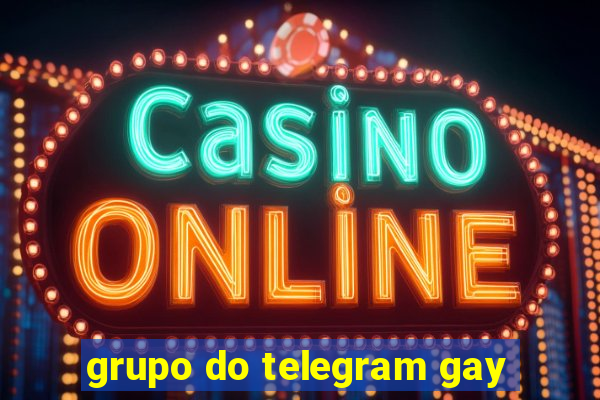 grupo do telegram gay